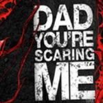 pic for Dad Scares